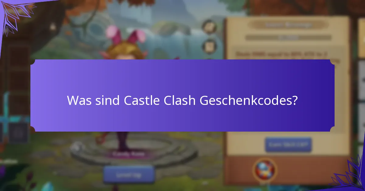 Wie löse ich Castle Clash Geschenkcodes ein?